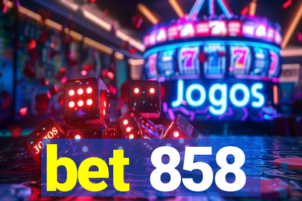 bet 858